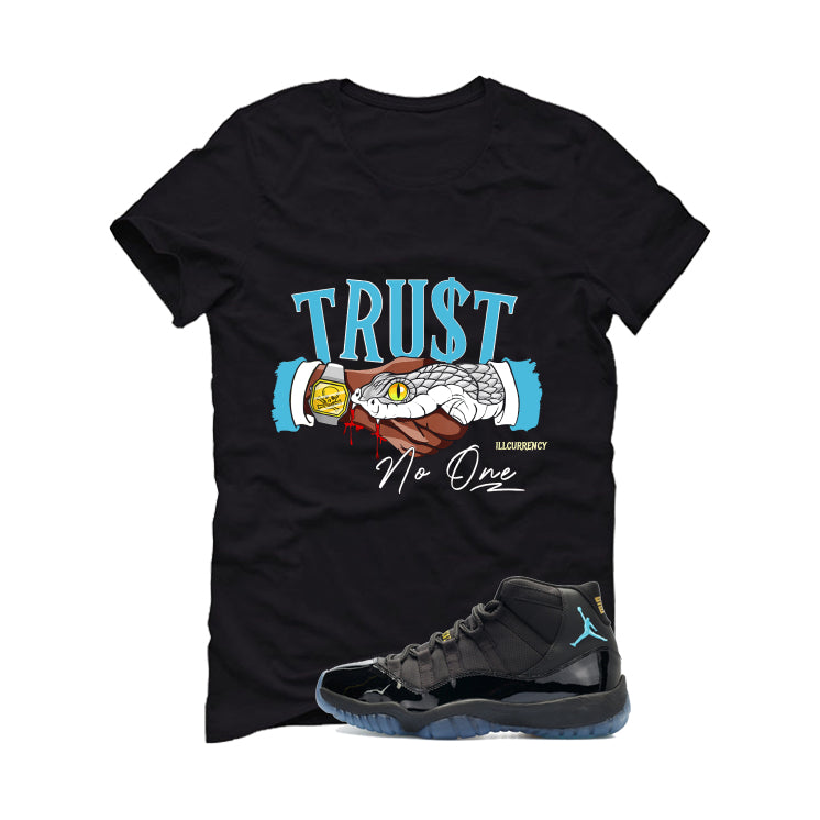 Air Jordan 11 Gamma Blue Matching T-Shirt, Sweatshirts & Hoodies Black T-Shirt (Trust No One)| illcurrency