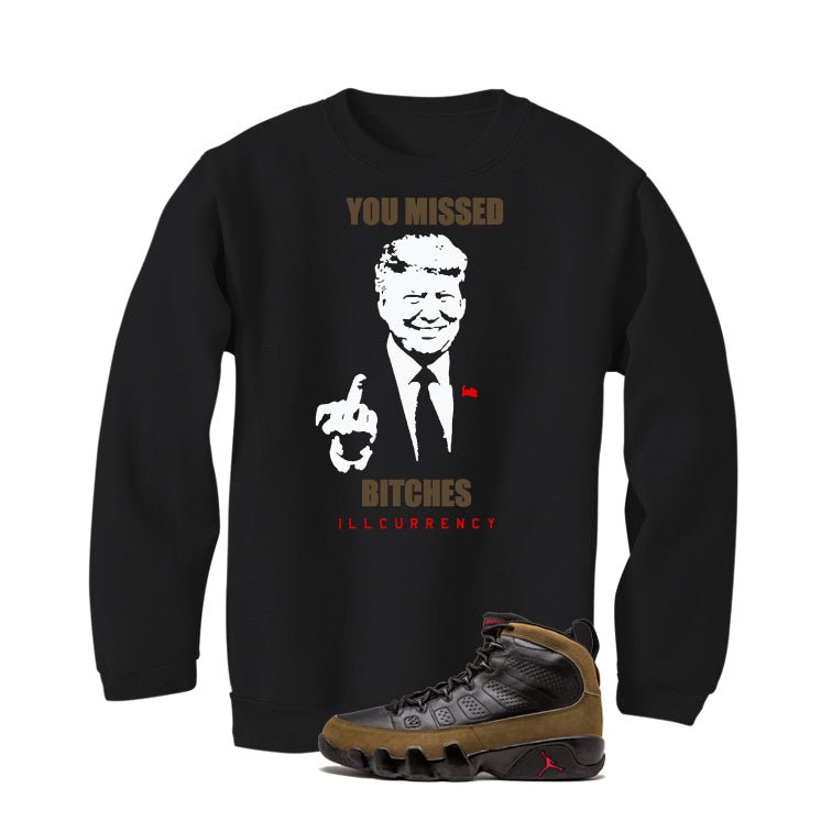 Air Jordan 9 Olive Black T-Shirt (Trump you missed)| illcurrency