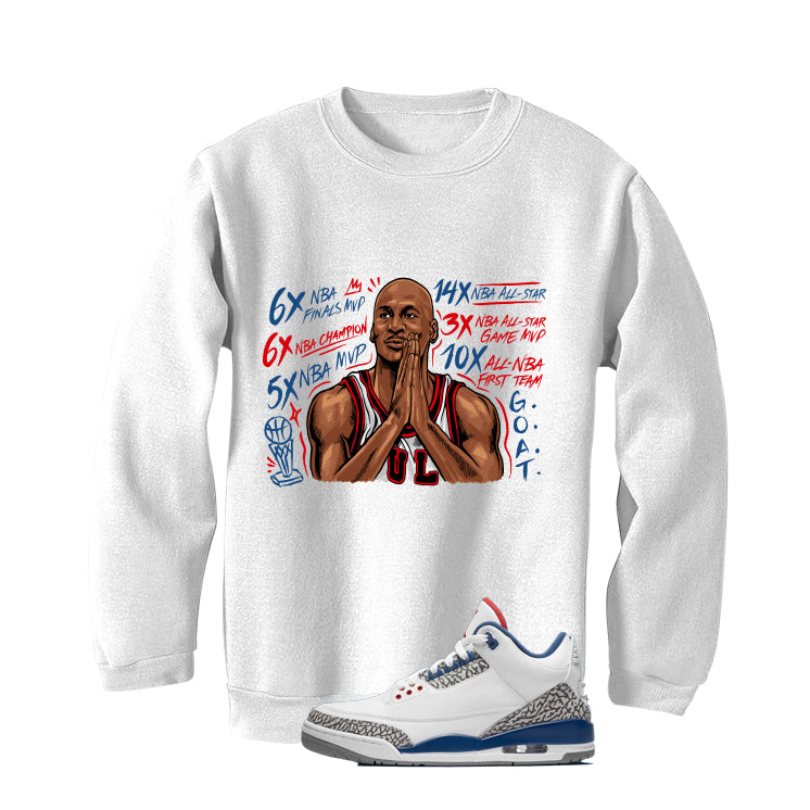 Air Jordan 3 True Blue Matching T-Shirt White T-Shirt (MJ MVP Prayer)| illcurrency