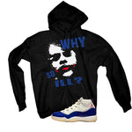 Air Jordan 11 Rare Air Matching T-Shirt, Sweatshirts & Hoodies Black T-Shirt (Why So ill)| illcurrency