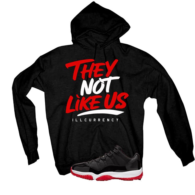 Air Jordan 11 Low Bred Black T-Shirt (They not like us)| illcurrency