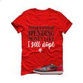 Air Jordan 1 Low OG Banned Matching T-Shirt, Sweatshirts & Hoodies Red T-Shirt (Gotta Stop Spending Money)| illcurrency