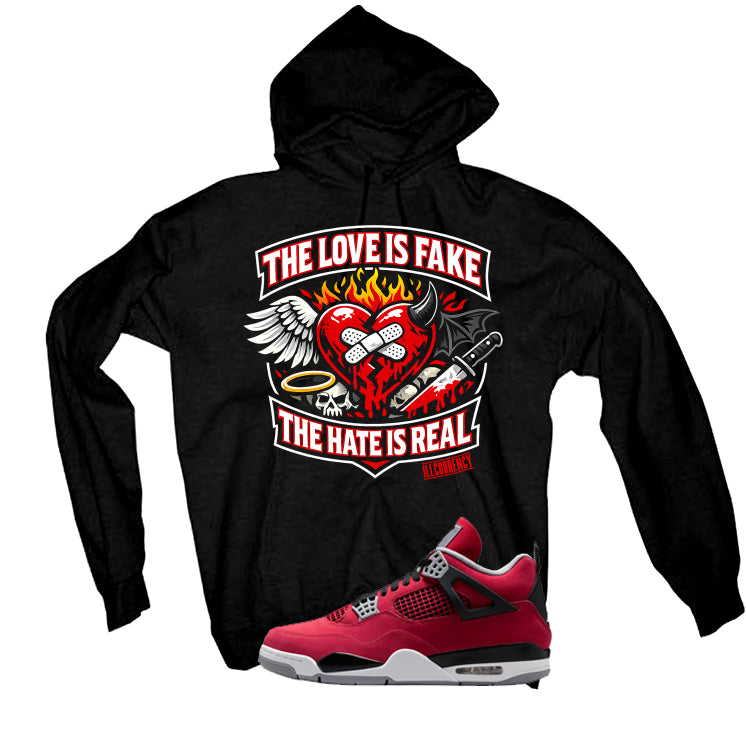 Air Jordan 4 Toro Bravo Matching T-Shirt, Sweatshirts, & Hoodies Black T-Shirt (The Love is fake)| illcurrency