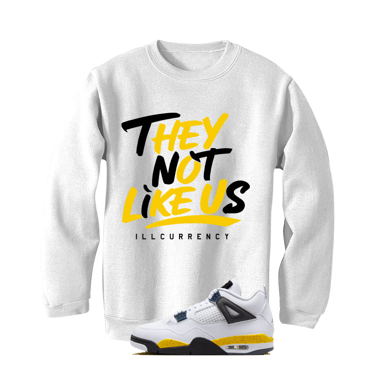 Air Jordan 4 Tour Yellow Matching T-Shirt They not like us