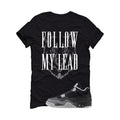 Air Jordan 4 Fear Pack Black T-Shirt (Follow My Lead)| illcurrency