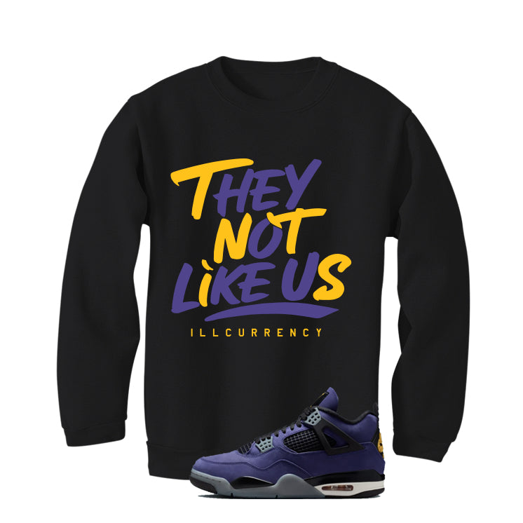 Air Jordan 4 OG Lakers Matching T-Shirt, Sweatshirts & Hoodies Black T-Shirt (They not like us)| illcurrency