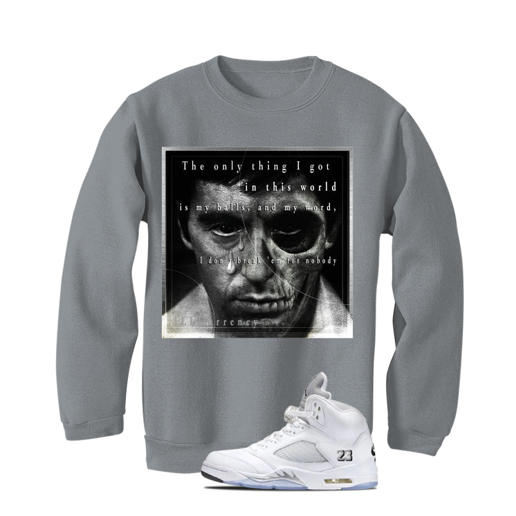 Air Jordan 5 OG White Metallic Matching T-Shirt, Sweatshirts & Hoodies Grey T-Shirt (Only Thing I Got)| illcurrency