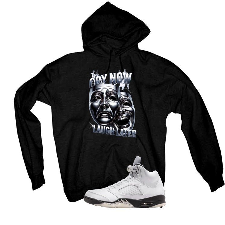 Air Jordan 5 White Black Black T-Shirt (Cry Now Laugh Later)| illcurrency