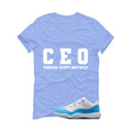Air Jordan 11 Low University Blue Matching T-Shirt, Sweatshirts & Hoodies Carolina Blue T-Shirt (Ceo)| illcurrency