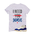 Air Jordan 11 Rare Air Matching T-Shirt, Sweatshirts & Hoodies White T-Shirt (I need your sneakers)| illcurrency