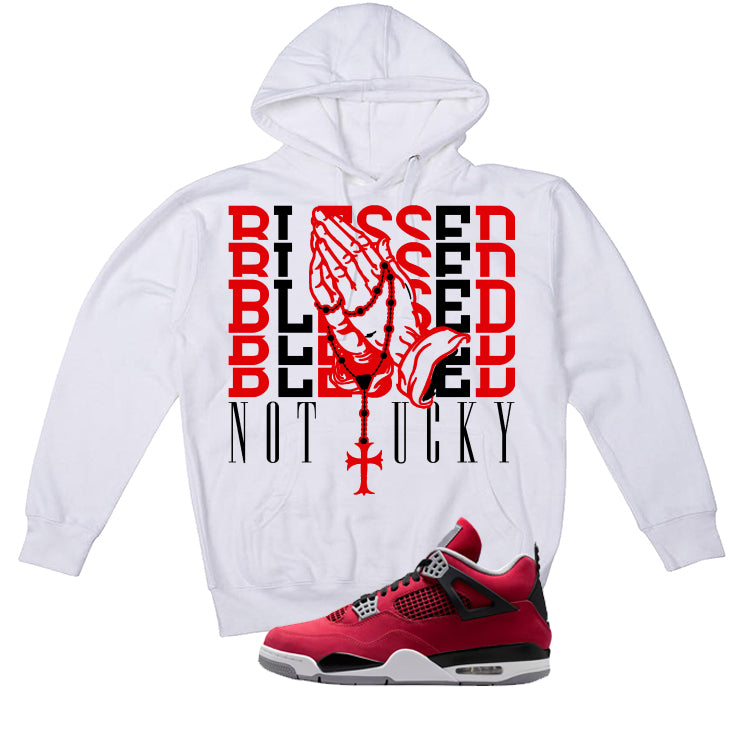 Air Jordan 4 Toro Bravo Matching T-Shirt, Sweatshirts, & Hoodies White T-Shirt (Blessed not lucky)| illcurrency