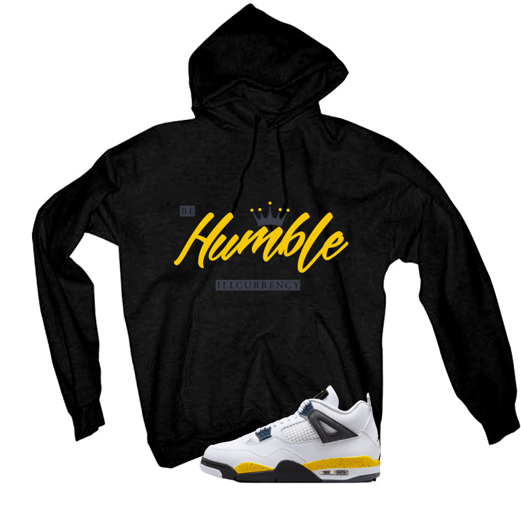 Air Jordan 4 Tour Yellow Matching T-Shirt Black T-Shirt (Be Humble)| illcurrency