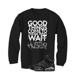 Air Jordan 6 Cap and Gown Matching T-Shirt, Sweatshirts & Hoodies Black T-Shirt (Good Things)| illcurrency