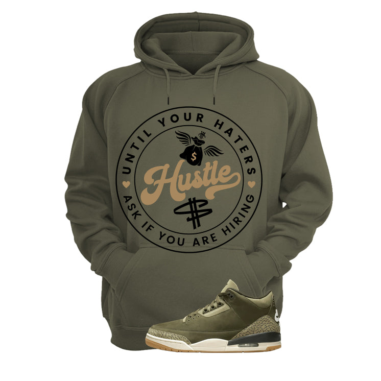 Air Jordan 3 Family Affair Matching T-Shirt, Sweatshirts & Hoodies Military Green T-Shirt (Haters Catch Up)| illcurrency