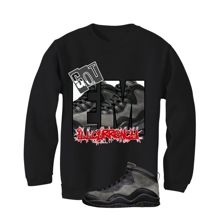Air Jordan 10 Shadow Matching T-Shirt, Sweatshirts & Hoodies Black T-Shirt (GOT EM)| illcurrency