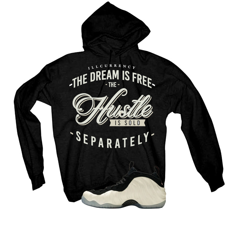 Nike Foamposite Pro Pearl Matching T-Shirt, Sweatshirts & Hoodies Black T-Shirt (The Dream Is Free)| illcurrency