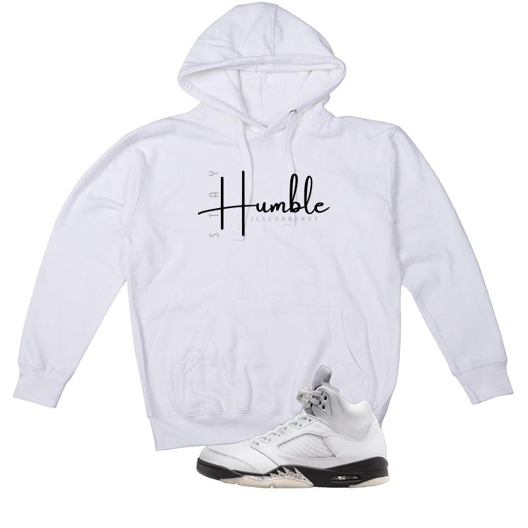 Air Jordan 5 White Black White T-Shirt (Stay Humble)| illcurrency