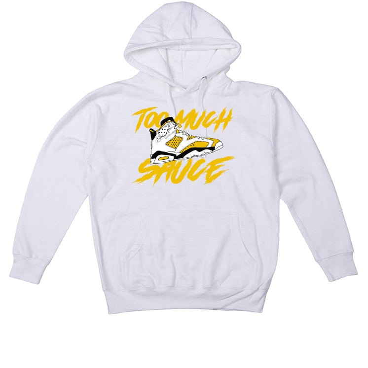 Air Jordan 6 Yellow Ochre | illcurrency White T-Shirt (too  much sauce)