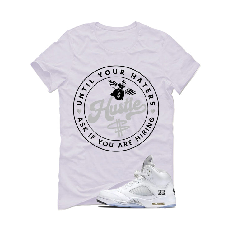 Air Jordan 5 OG White Metallic Matching T-Shirt, Sweatshirts & Hoodies White T-Shirt (Haters Catch Up)| illcurrency