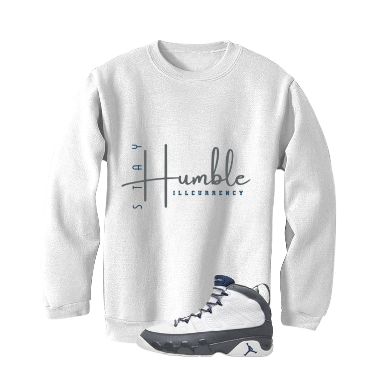 Air Jordan 9 Flint Grey Matching T-Shirt, Sweatshirts & Hoodies White T-Shirt (Stay Humble)| illcurrency