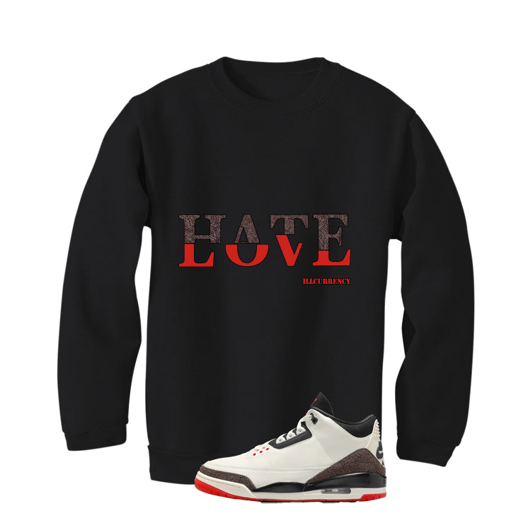 Air Jordan 3 OG World’s Best Dad Matching T-Shirt, Sweatshirts, & Hoodies Black T-Shirt (Hate Love)| illcurrency
