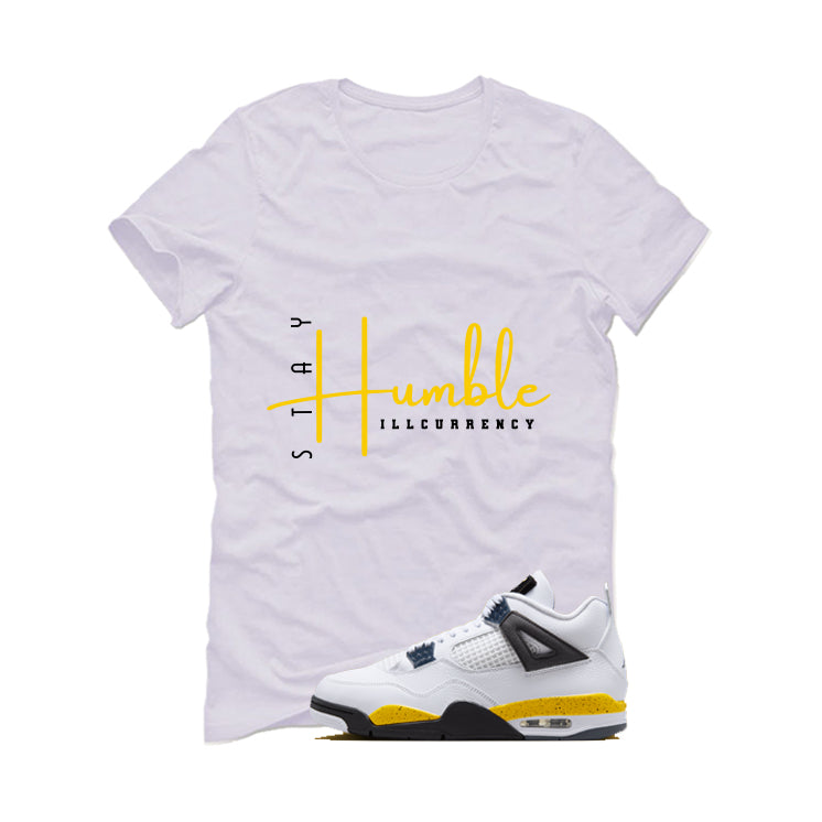 Air Jordan 4 Tour Yellow Matching T-Shirt Stay Humble