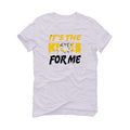 Air Jordan 6 Yellow Ochre | illcurrency White T-Shirt (Its the kicks for me)
