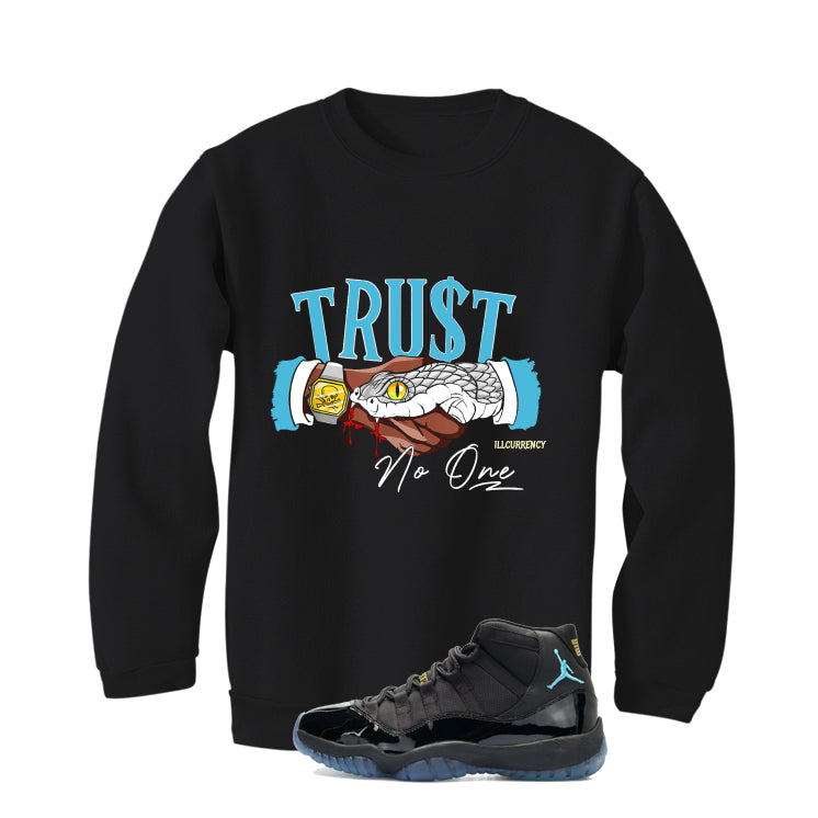Air Jordan 11 Gamma Blue Matching T-Shirt, Sweatshirts & Hoodies Black T-Shirt (Trust No One)| illcurrency