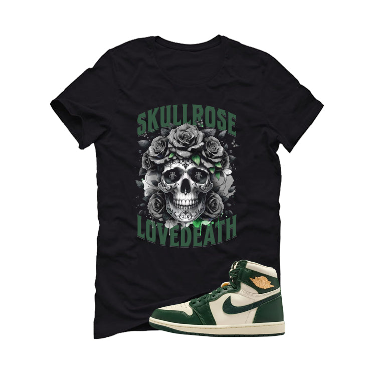 Air Jordan 1 High OG WMNS Fir Matching T-Shirt, Sweatshirts & Hoodies Black T-Shirt (Skull Rose)| illcurrency