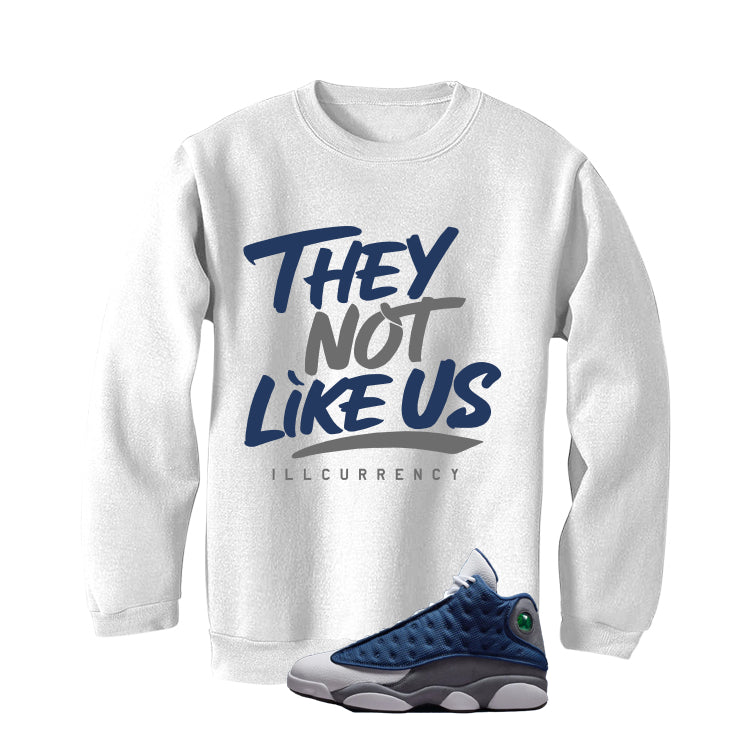 Air Jordan 13 Flint White T-Shirt (They not like us)| illcurrency
