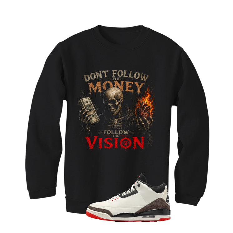 Air Jordan 3 OG World’s Best Dad Matching T-Shirt, Sweatshirts, & Hoodies Black T-Shirt (Dont follow the money)| illcurrency