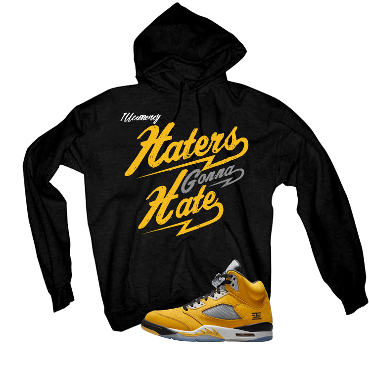 Air Jordan 5 Tokyo Matching T-Shirt, Sweatshirts & Hoodies Black T-Shirt (Haters gonna hate)| illcurrency