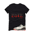 Air Jordan 3 OG World’s Best Dad Matching T-Shirt, Sweatshirts, & Hoodies Black T-Shirt (Hate Love)| illcurrency