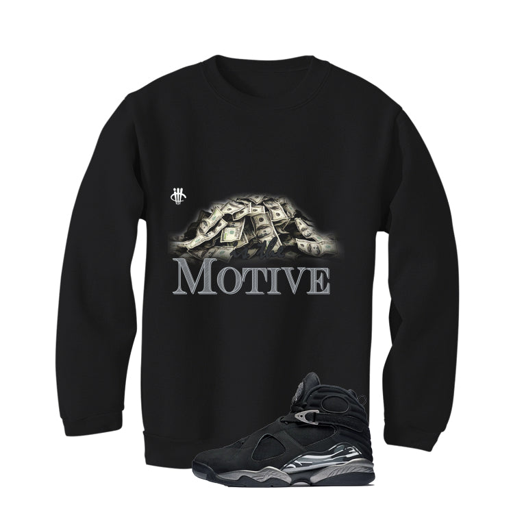 Air Jordan 8 Chrome Matching T-Shirt Black T-Shirt (Money Is The Motive)| illcurrency