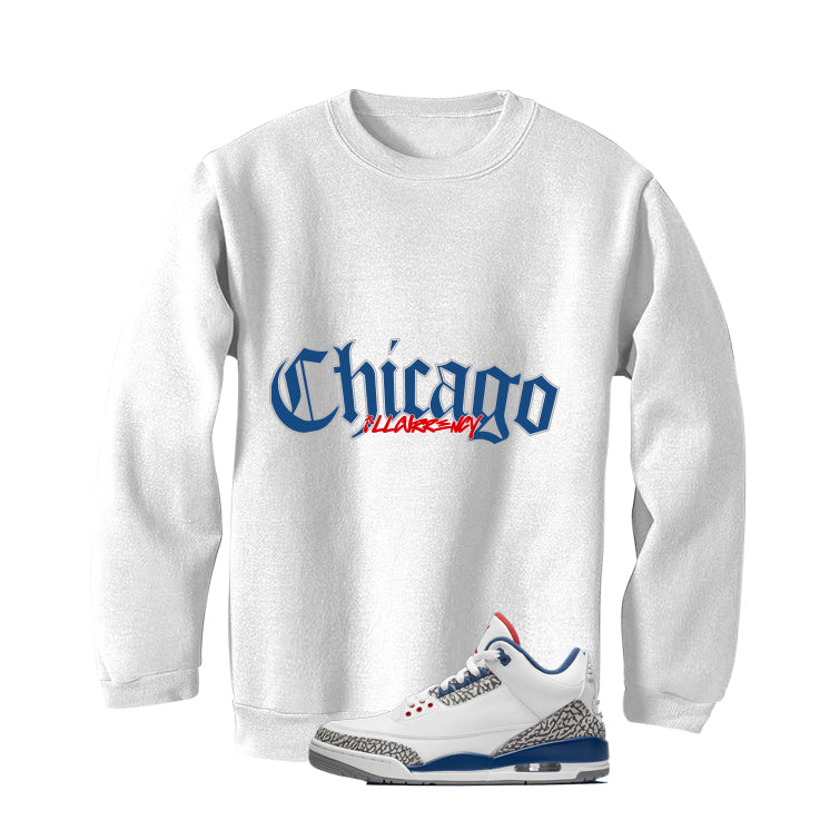 Air Jordan 3 True Blue Matching T-Shirt White T-Shirt (Chicago)| illcurrency