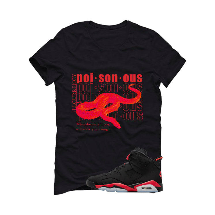 Air Jordan 6 Reverse Infrared Matching T-Shirt, Sweatshirts & Hoodies Black T-Shirt (Poisonous)| illcurrency