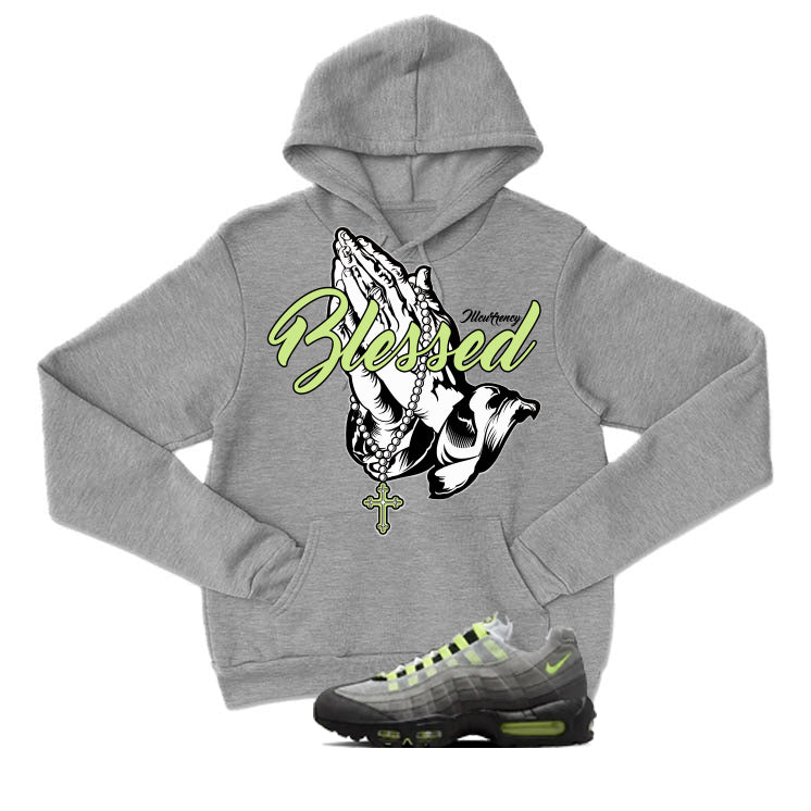 Nike Air Max 95 OG Neon Matching T-Shirt, Sweatshirts & Hoodies Grey T-Shirt (Blessed)| illcurrency