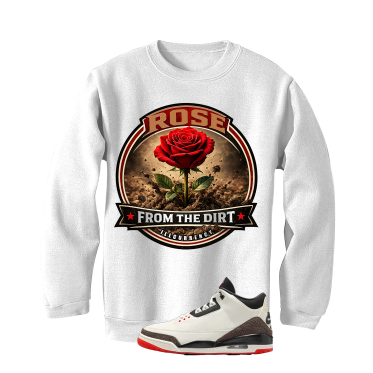 Air Jordan 3 OG World’s Best Dad Matching T-Shirt, Sweatshirts, & Hoodies White T-Shirt (Rose from the Dirt)| illcurrency