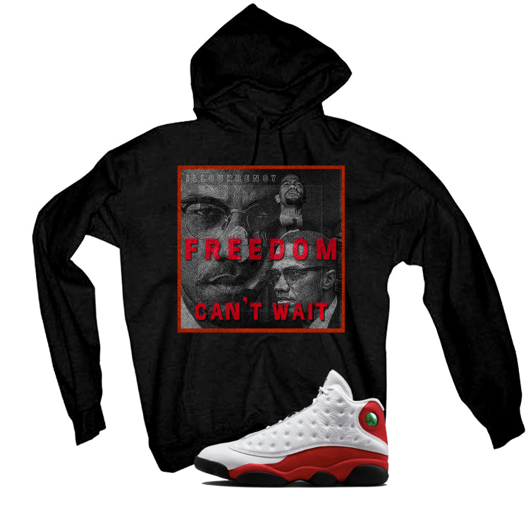 Air Jordan 13 Chicago Matching T-Shirt, Sweatshirts & Hoodies Black T-Shirt (Freedom Can't Wait)| illcurrency