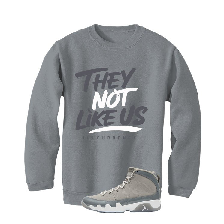 Air Jordan 9 Cool Grey Grey T-Shirt (They not like us)| illcurrency