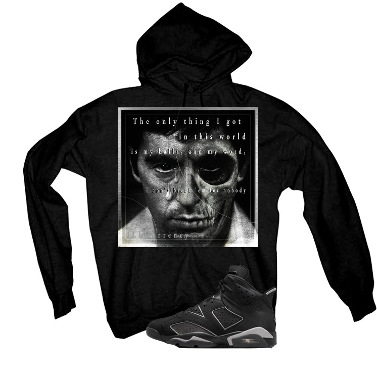 Air Jordan 6 Cap and Gown Matching T-Shirt, Sweatshirts & Hoodies Black T-Shirt (Only Thing I Got)| illcurrency