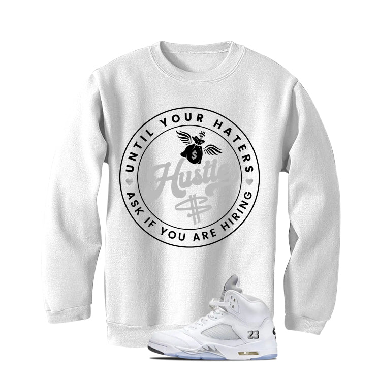 Air Jordan 5 OG White Metallic Matching T-Shirt, Sweatshirts & Hoodies White T-Shirt (Haters Catch Up)| illcurrency