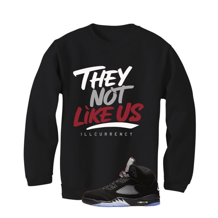 Air Jordan 5 Black Metallic Reimagined Black T-Shirt (They not like us)| illcurrency