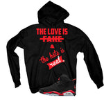 Air Jordan 6 Reverse Infrared Matching T-Shirt, Sweatshirts & Hoodies Black T-Shirt (The Love is fake)| illcurrency