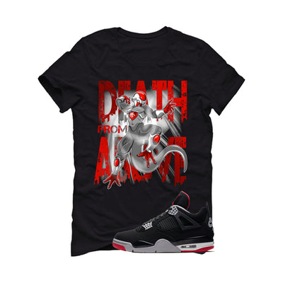 Air Jordan 4 Bred Matching T-Shirt Black T-Shirt (Death from Above)| illcurrency