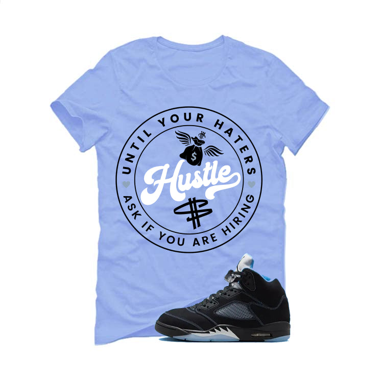 Air Jordan 5 Black/University Blue Matching T-Shirt Carolina Blue T-Shirt (Haters Catch Up)| illcurrency