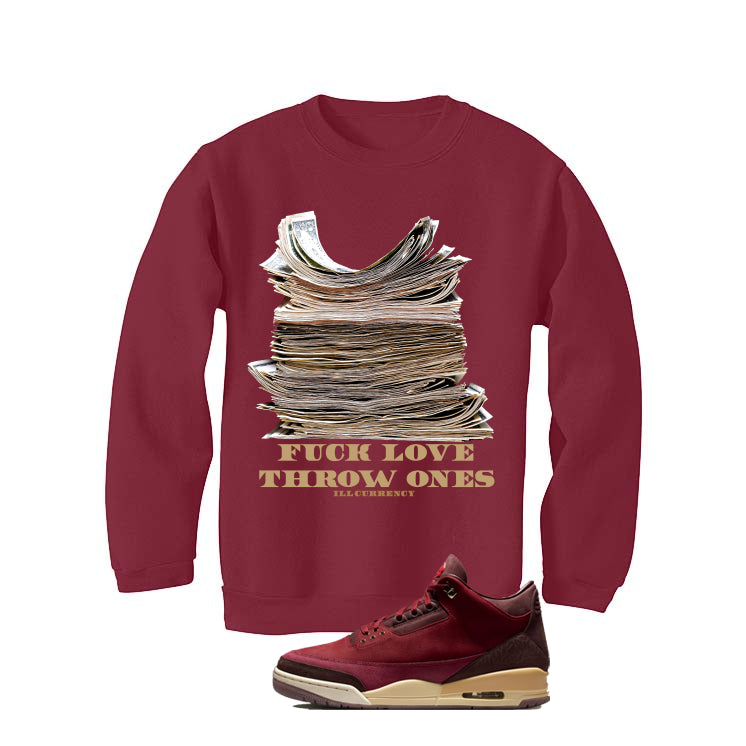 Air Jordan 3 OG Bin 23 Matching T-Shirt Maroon T-Shirt (Fck Love)| illcurrency