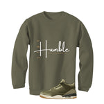 Air Jordan 3 Family Affair Matching T-Shirt, Sweatshirts & Hoodies Military Green T-Shirt (Stay Humble)| illcurrency