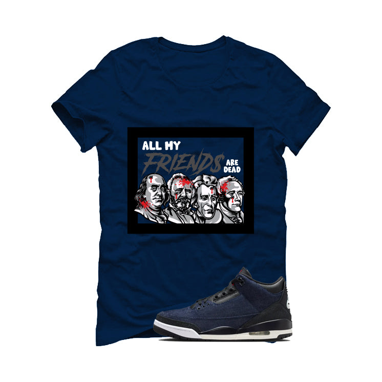 Levi’s x Air Jordan 3 Rigid Matching T-Shirt, Sweatshirts & Hoodies Navy Blue T-Shirt (All My Friends Are Dead)| illcurrency
