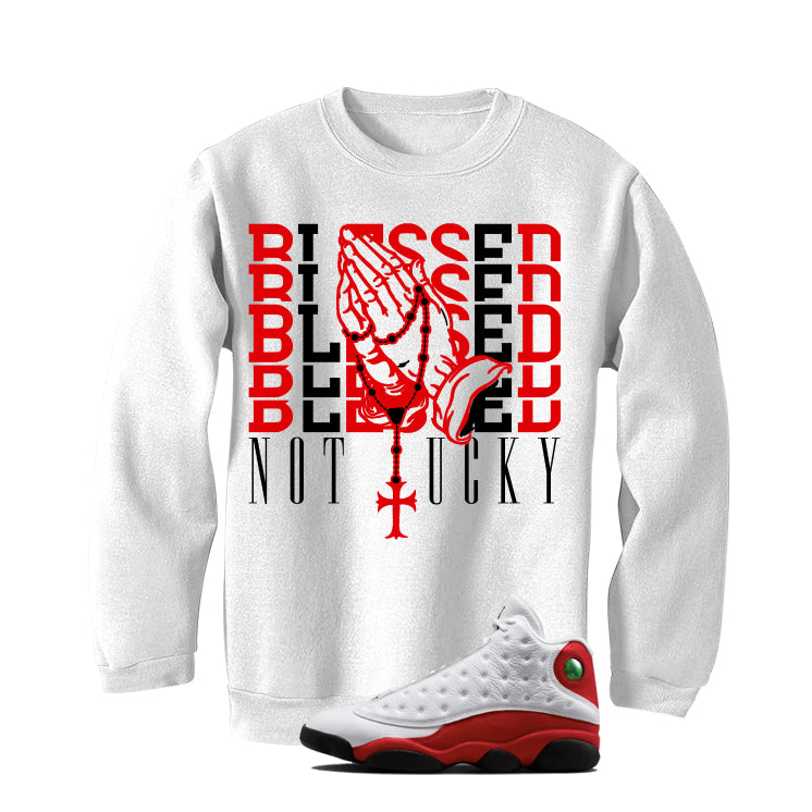 Sweatshirts (Blessed not lucky)